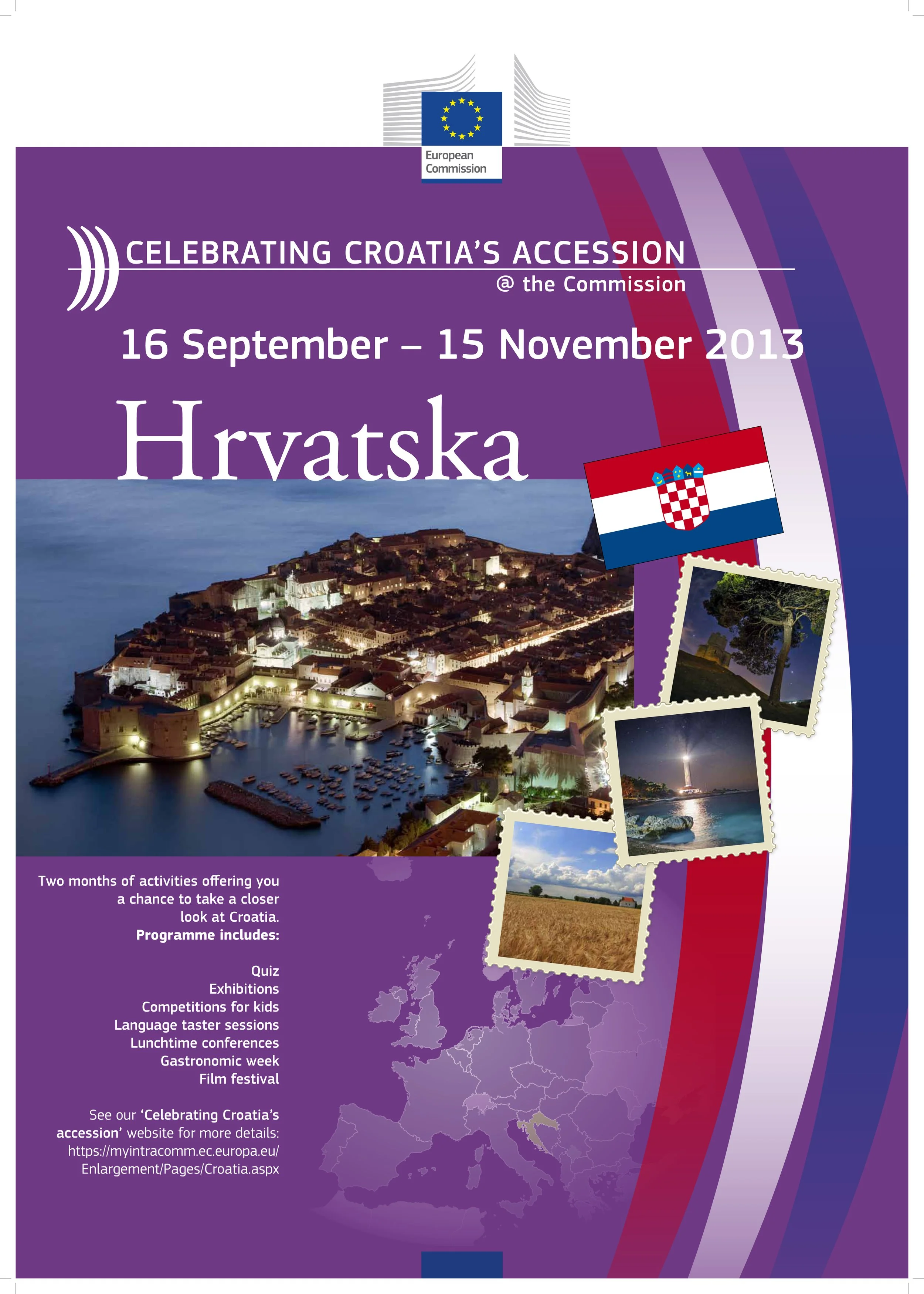 A poster promoting Croatia's accession to the European Union in 2013, featuring a map of Europe with Croatia highlighted, an aerial nighttime photo of a coastal city with historic walls, a Croatian flag, and several smaller photos of Croatian landmar