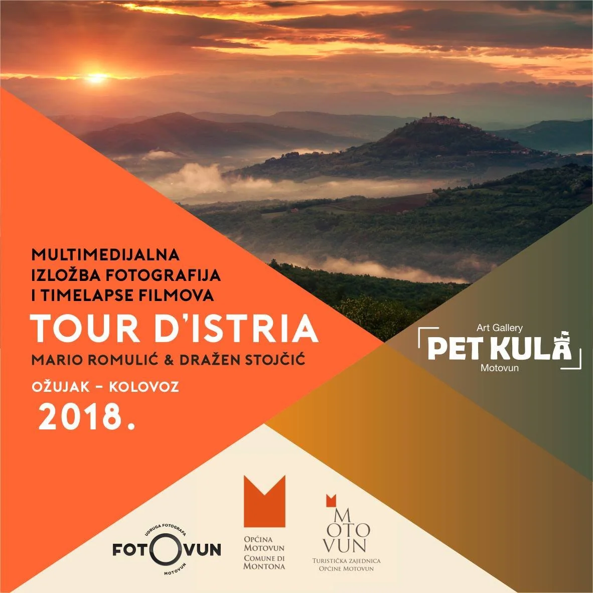 Sunset over rolling hills with mist, promoting a multimedia photography and timelapse exhibition called 'Tour D'Istria' in Motovun, Croatia from 2018.