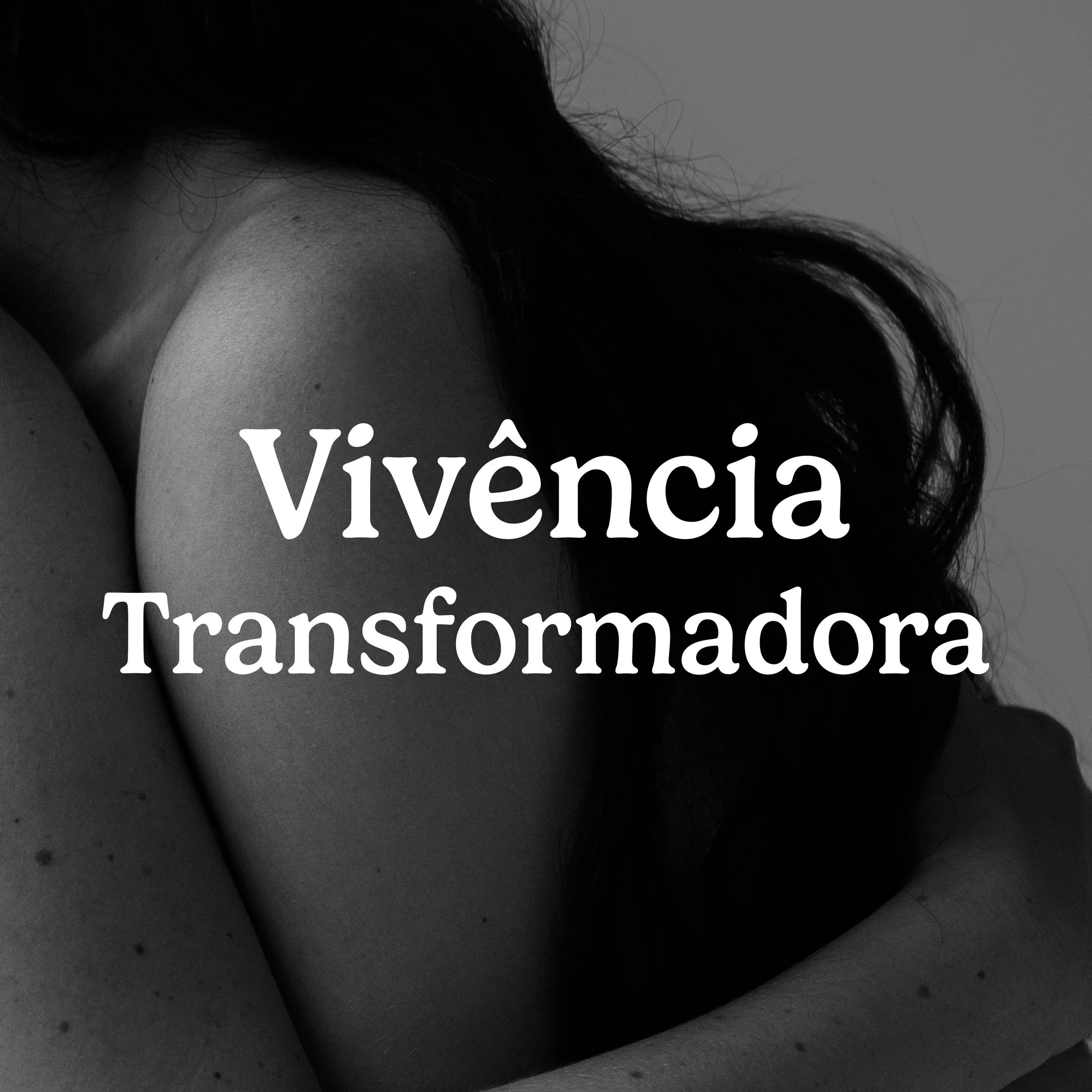 Vivência Transformadora