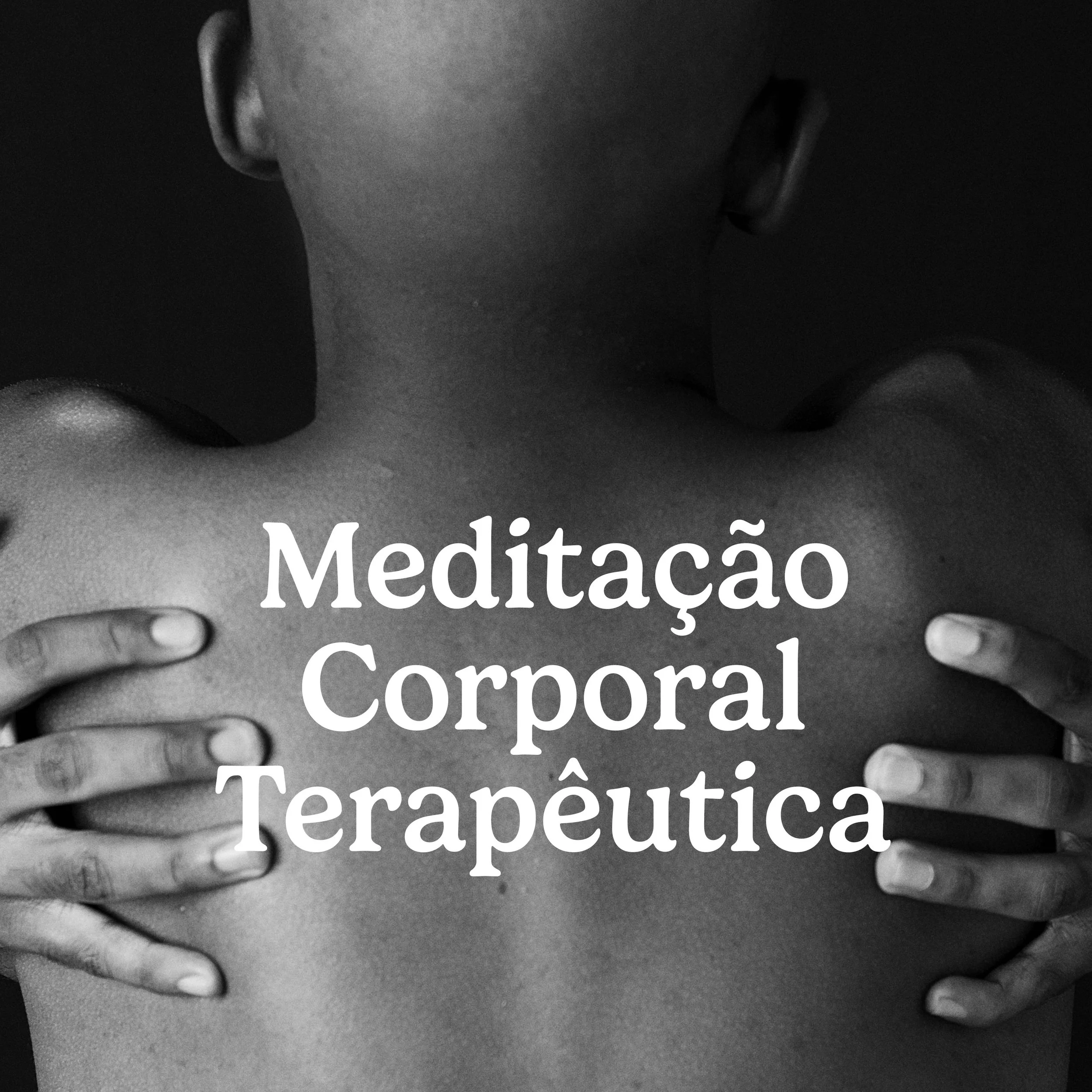 Meditação Corporal Terapêutica