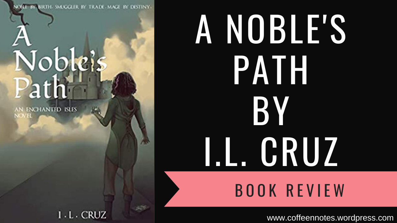 Book Review: A Noble Path by I. L. Crus (Book 2)