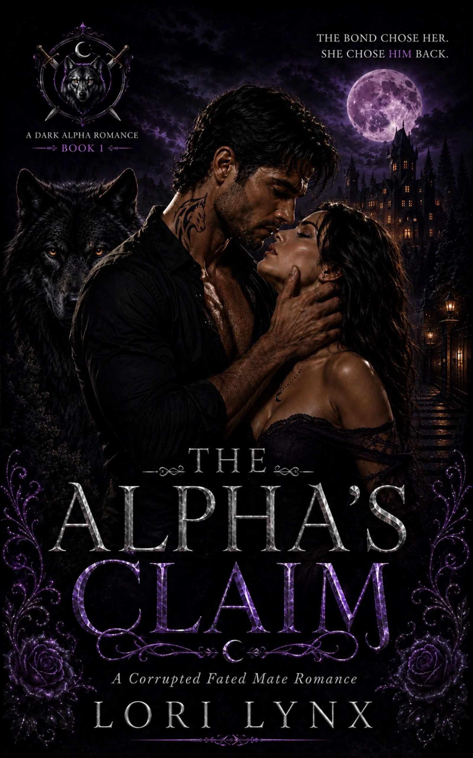 Book cover titled "The Alpha's Claim" by Lori Lynx. Dark fantasy romance featuring a man and woman in an intimate embrace, with a haunted house, a wolf, a full moon, and gothic elements in a purple and black color scheme.