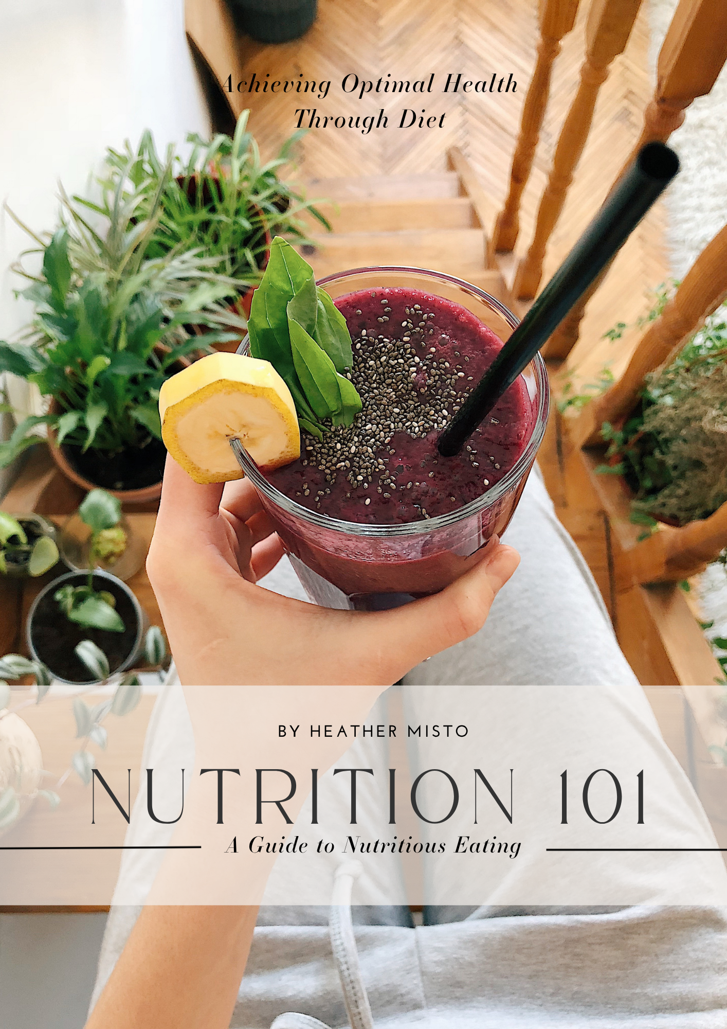 Nutrition 101 - A Guide to Nutritious Eating