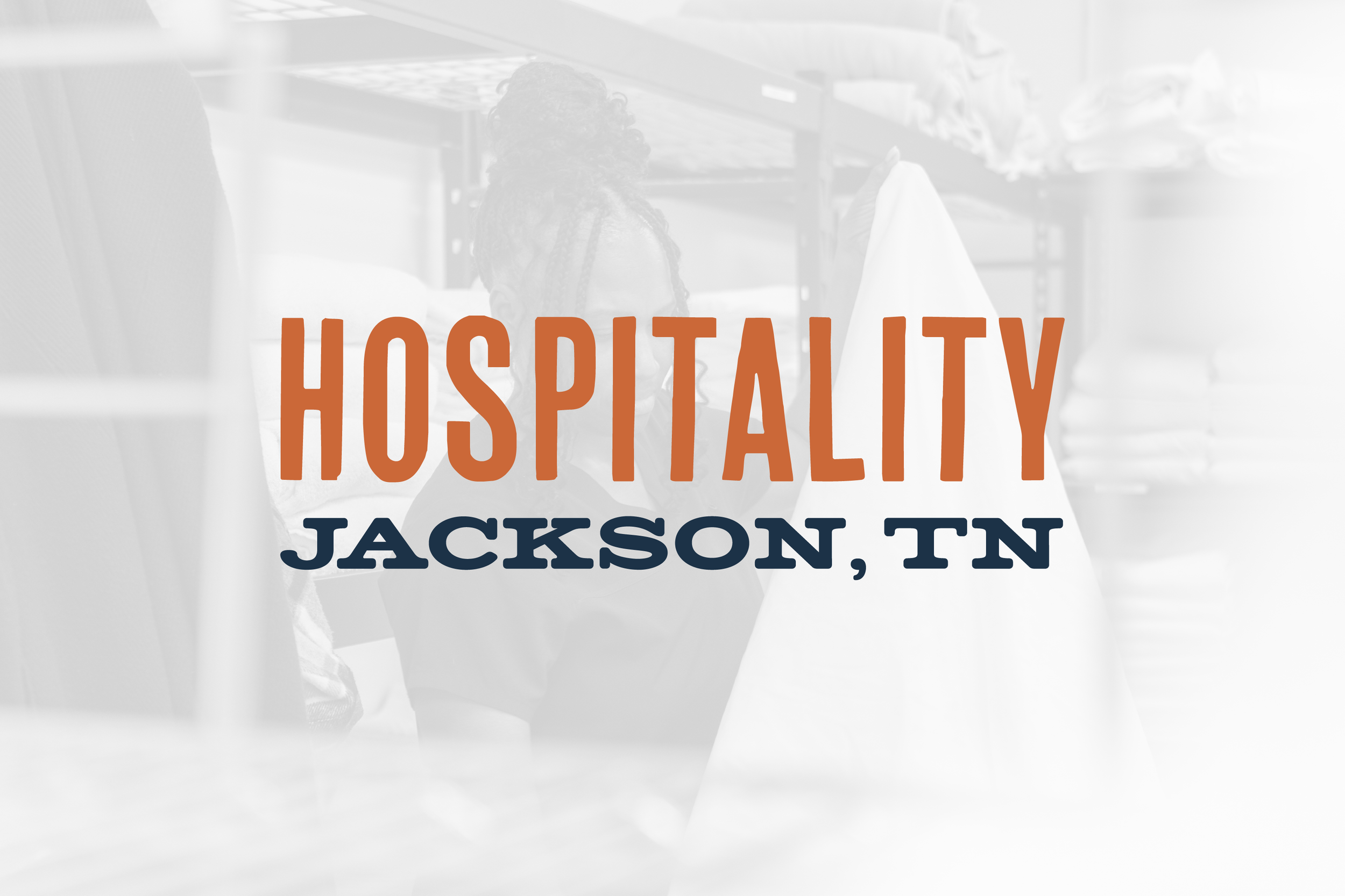 Text overlay on a grayscale background that reads 'HOSPITALITY JACKSON, TN'.