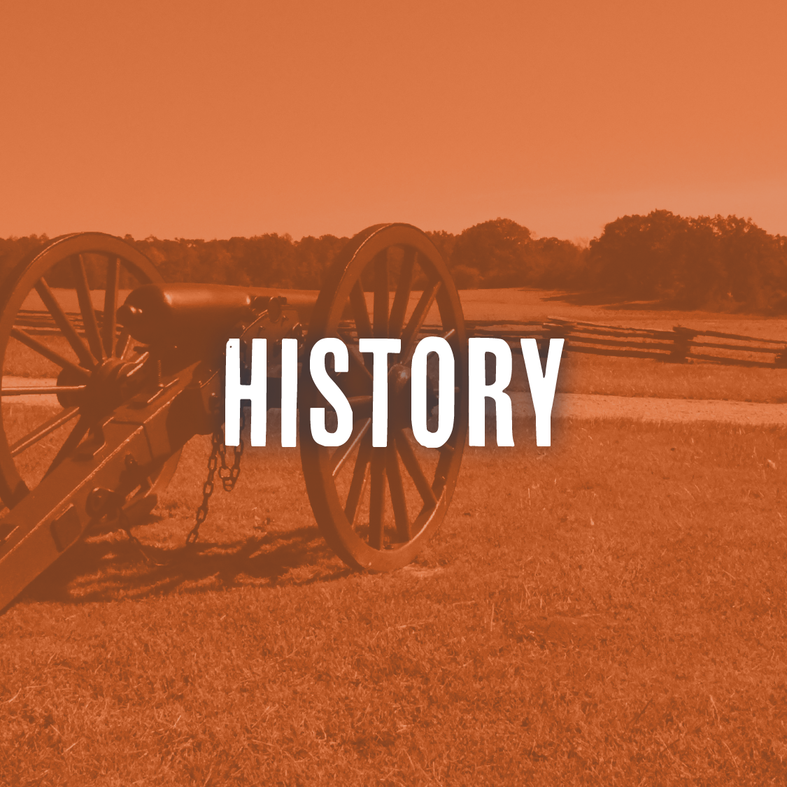 An old cannon on a grassy field with trees in the distance, overlaid with the word 'HISTORY' in bold white letters, tinted with an orange hue.