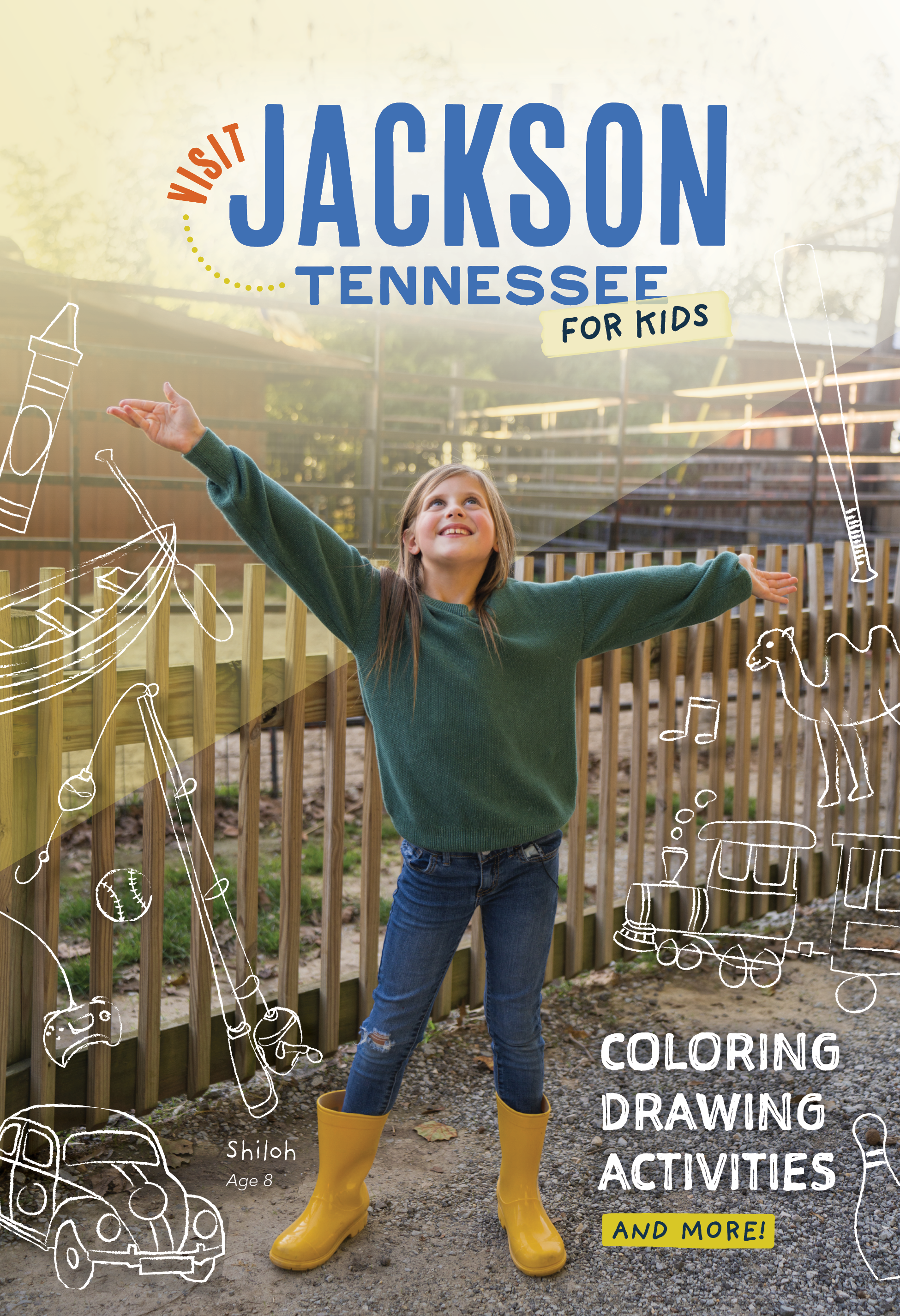 Cover of Visit Jackson's kids visitor's guide featuring a young girl wearing yellow rain boots and a green sweater standing outdoors with arms outstretched, smiling with doodles of toys and activities, text promoting activities for kids and more.