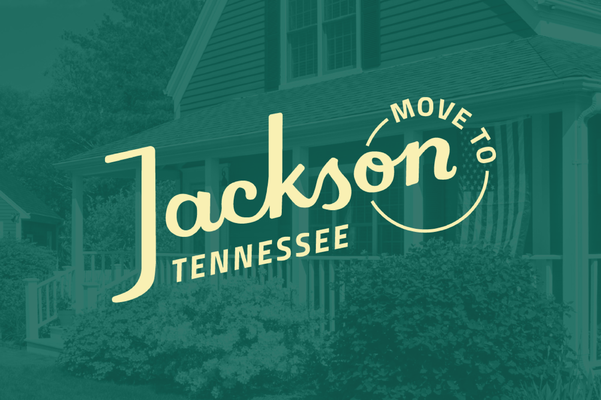 Photo of a front porch of a house overlayed with the "Move to Jackson Tennessee" logo
