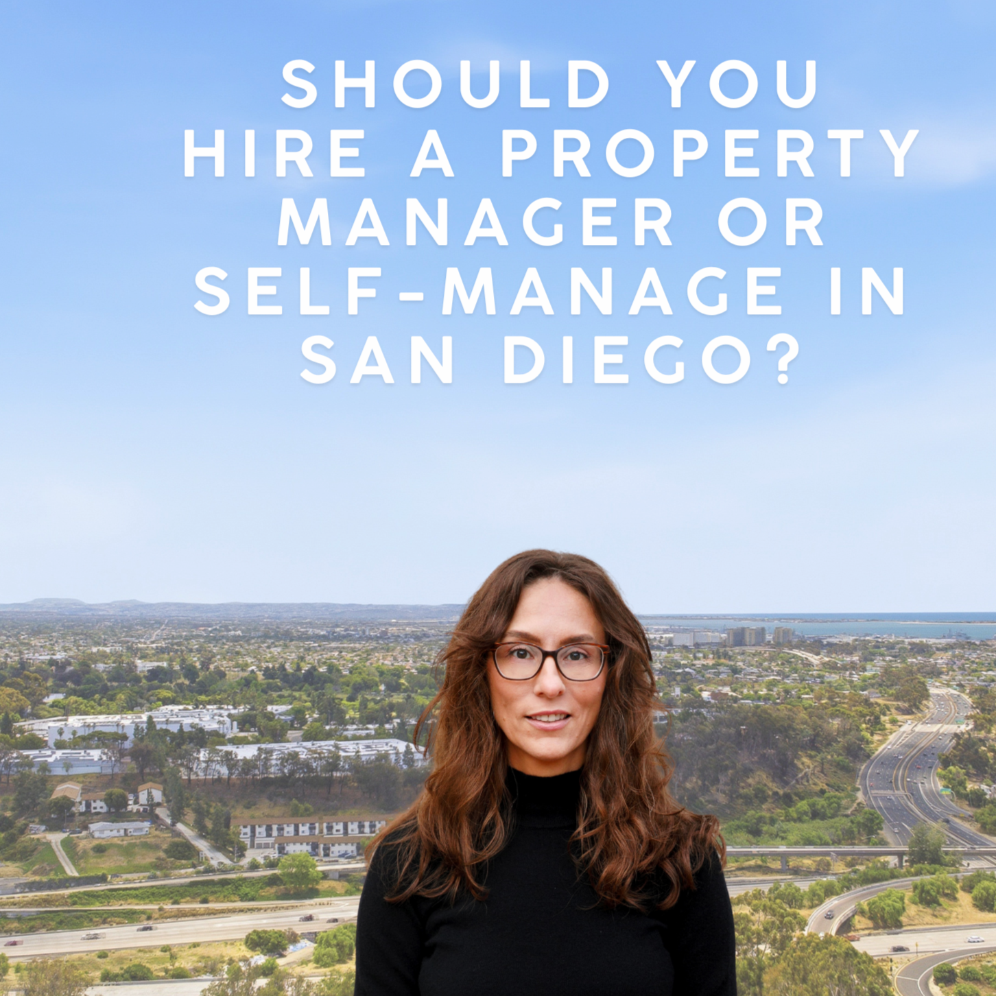 Should I Hire a Property Manager or Self-Manage in San Diego?