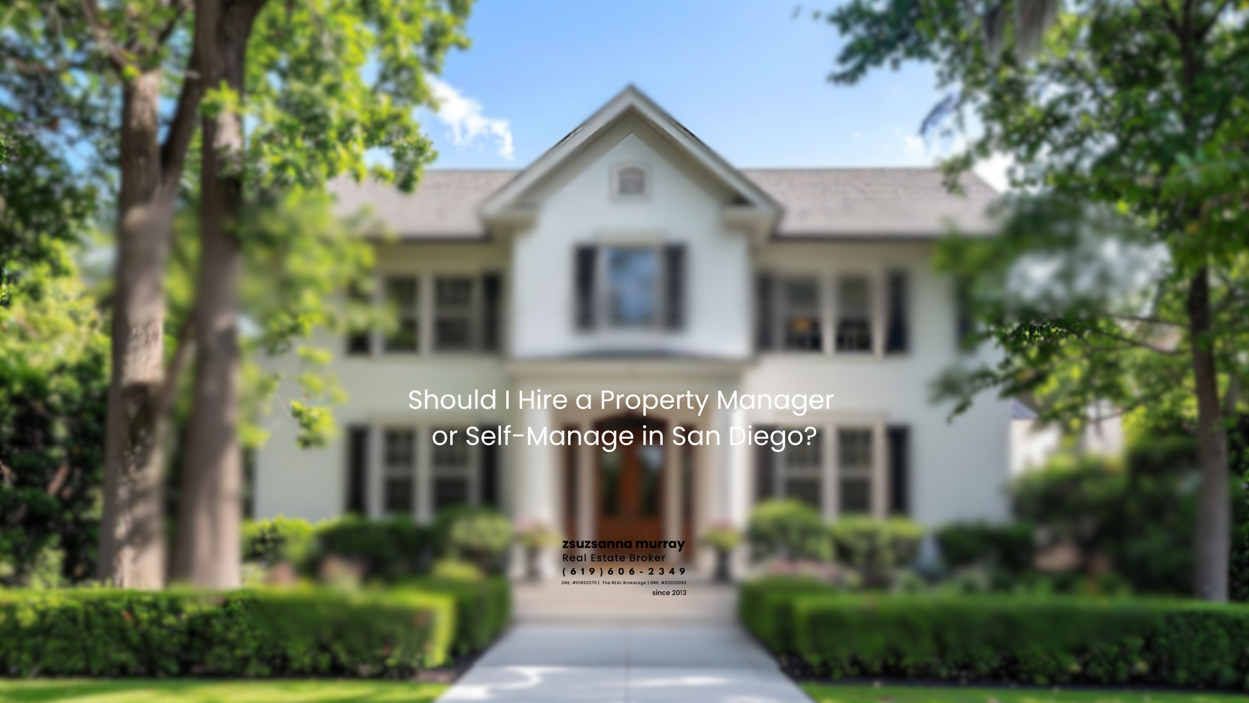 Should I Hire a Property Manager or Self-Manage in San Diego?