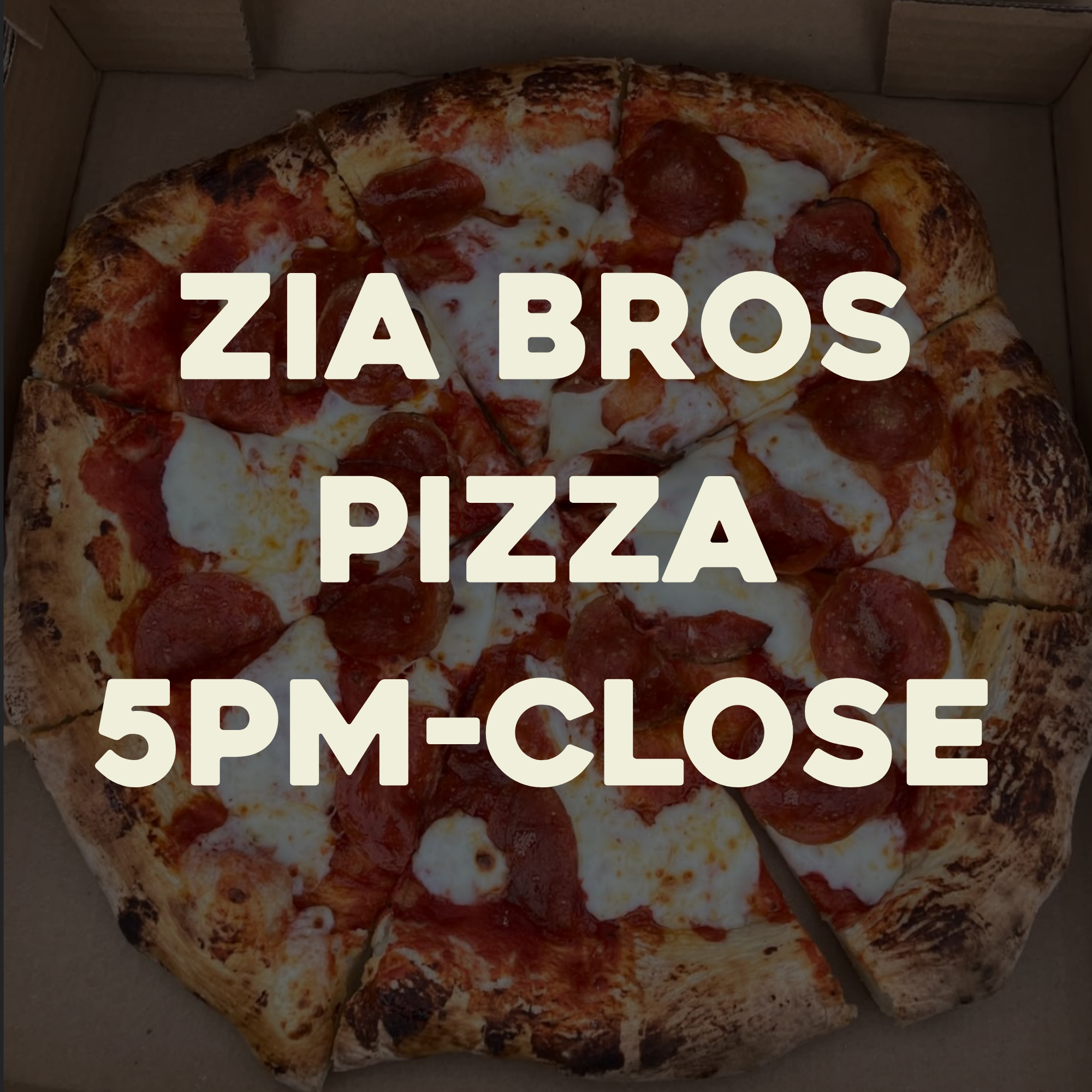Zia Bros pizza