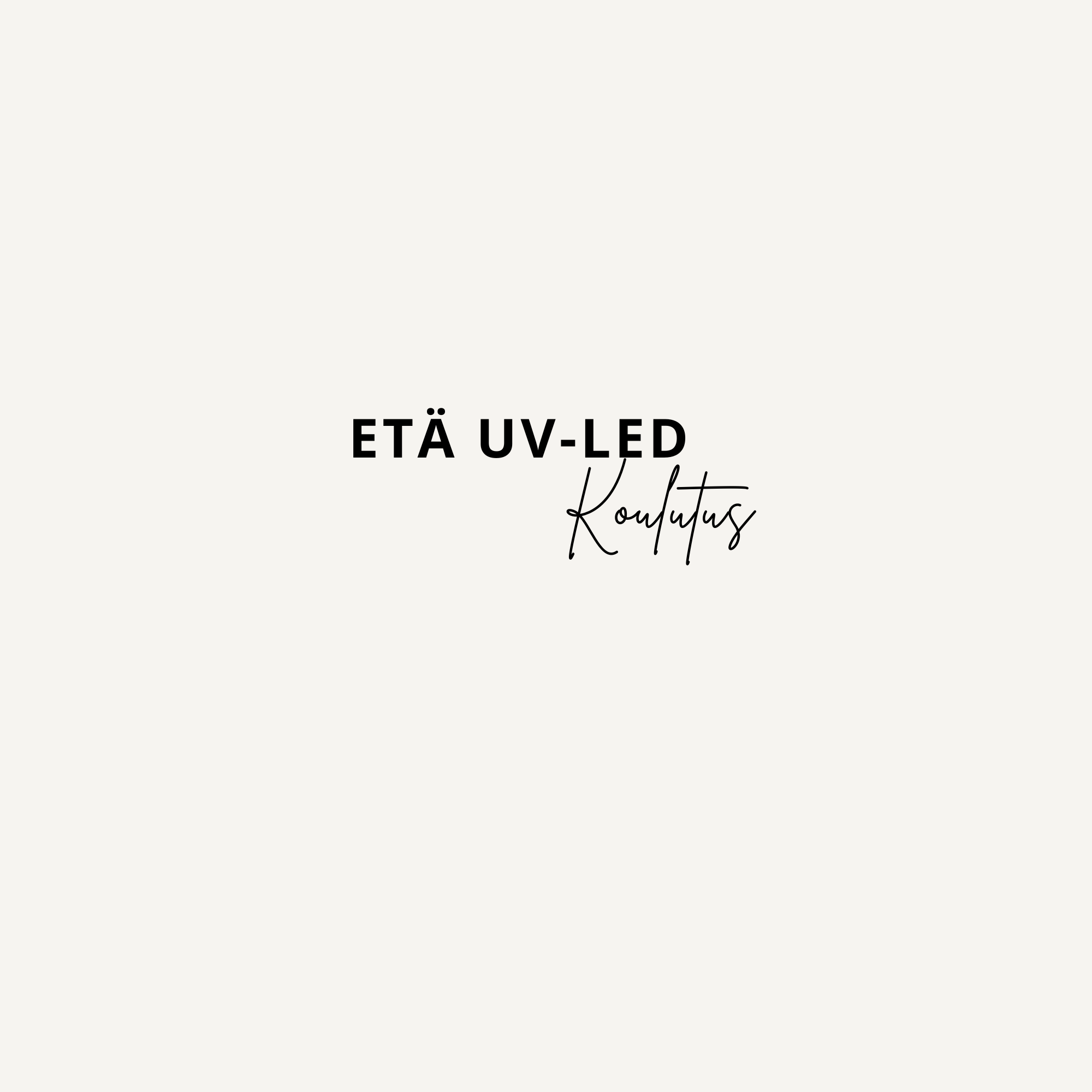 ETÄ UV-LED KOULUTUS