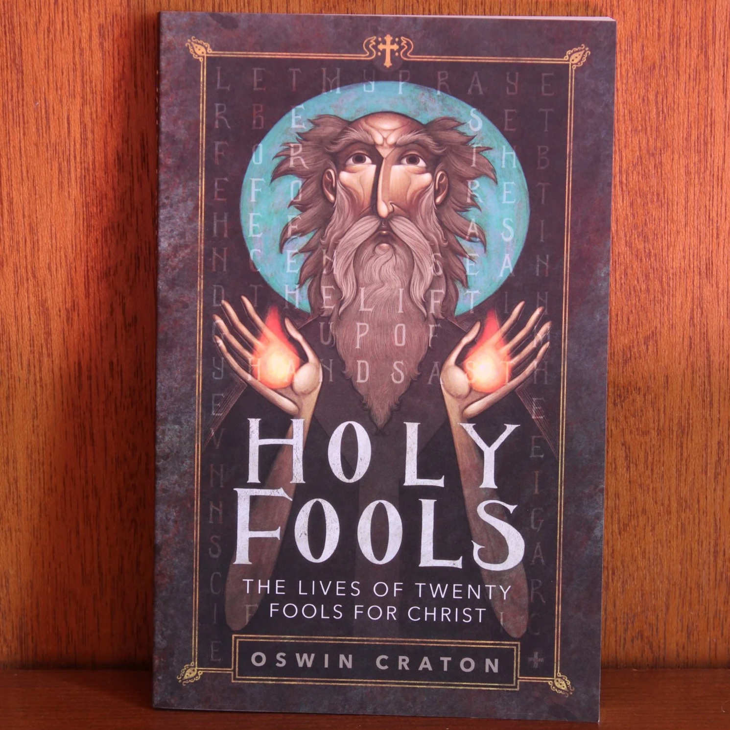 Holy Fools | The Lives Of Twenty Fools For Christ