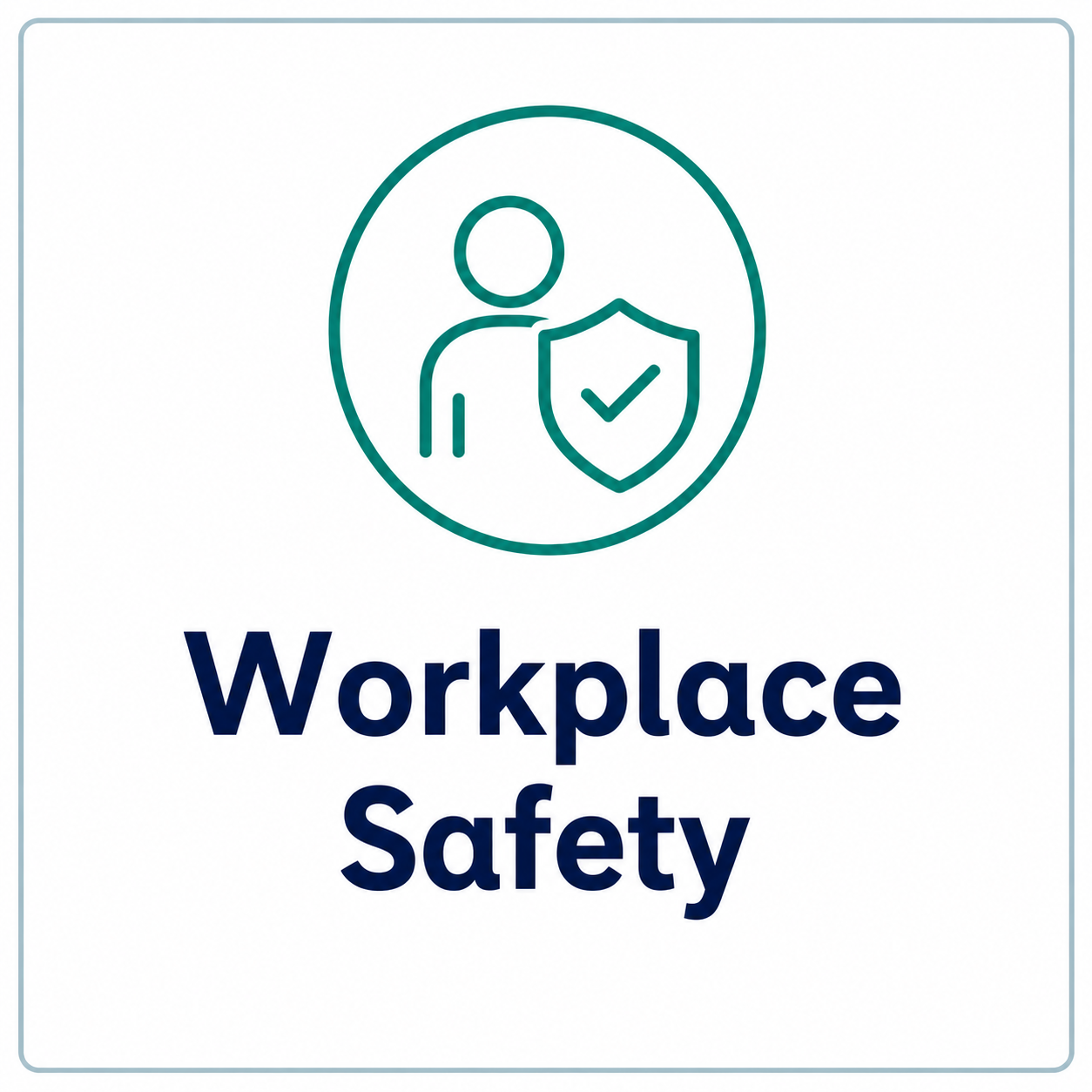 Illustration of a person with a shield that has a check mark, symbolizing workplace safety. The text below reads 'Workplace Safety'.