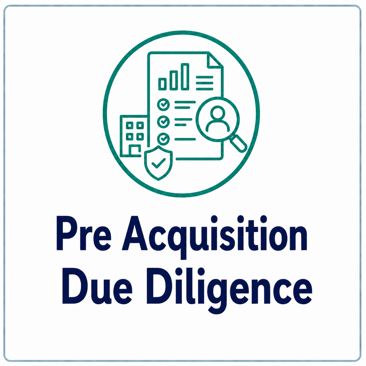 Icon of a report with charts, a person magnifying glass, a shield with a checkmark, and buildings, representing pre-acquisition due diligence.