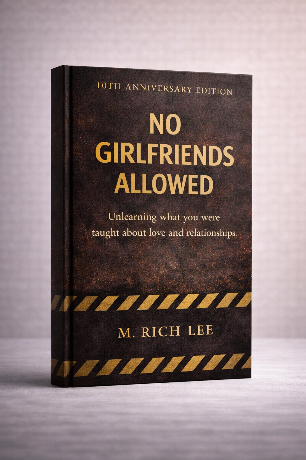 No Girlfriends Allowed - 10th Anniversary Edition