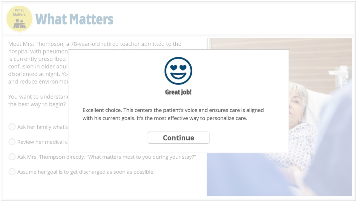 A pop-up message with a smiley face emoji with heart eyes and text saying "Great job!" in front of a hospital room scene with a woman lying in bed. The background screen shows a 'What Matters' title and text about a patient's care plan.