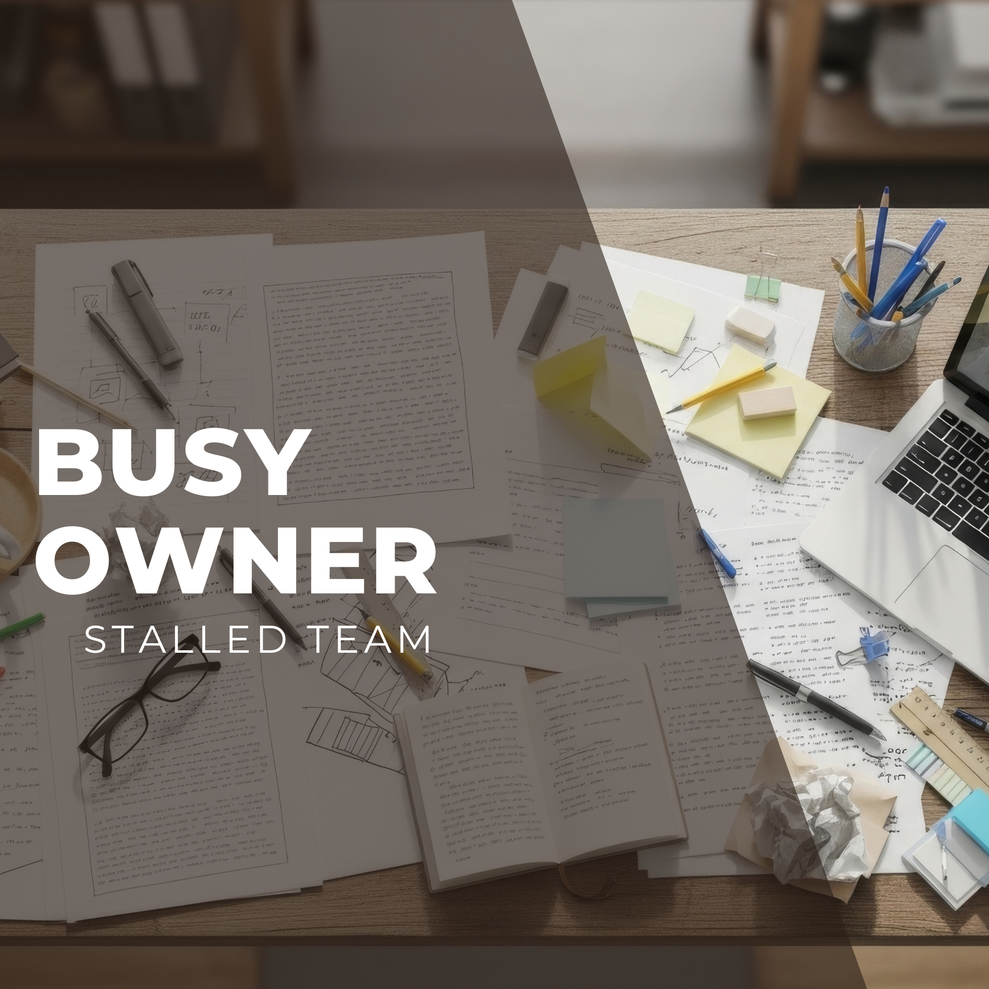 How to Stop Being the Bottleneck in Your Own Business