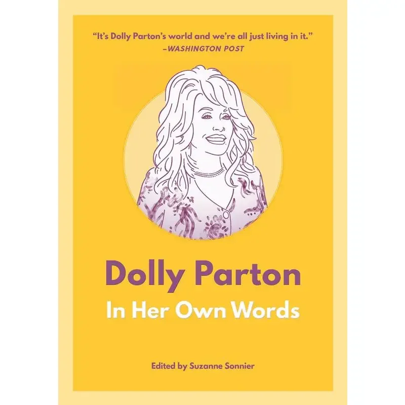 Dolly Parton: in Her Own Words