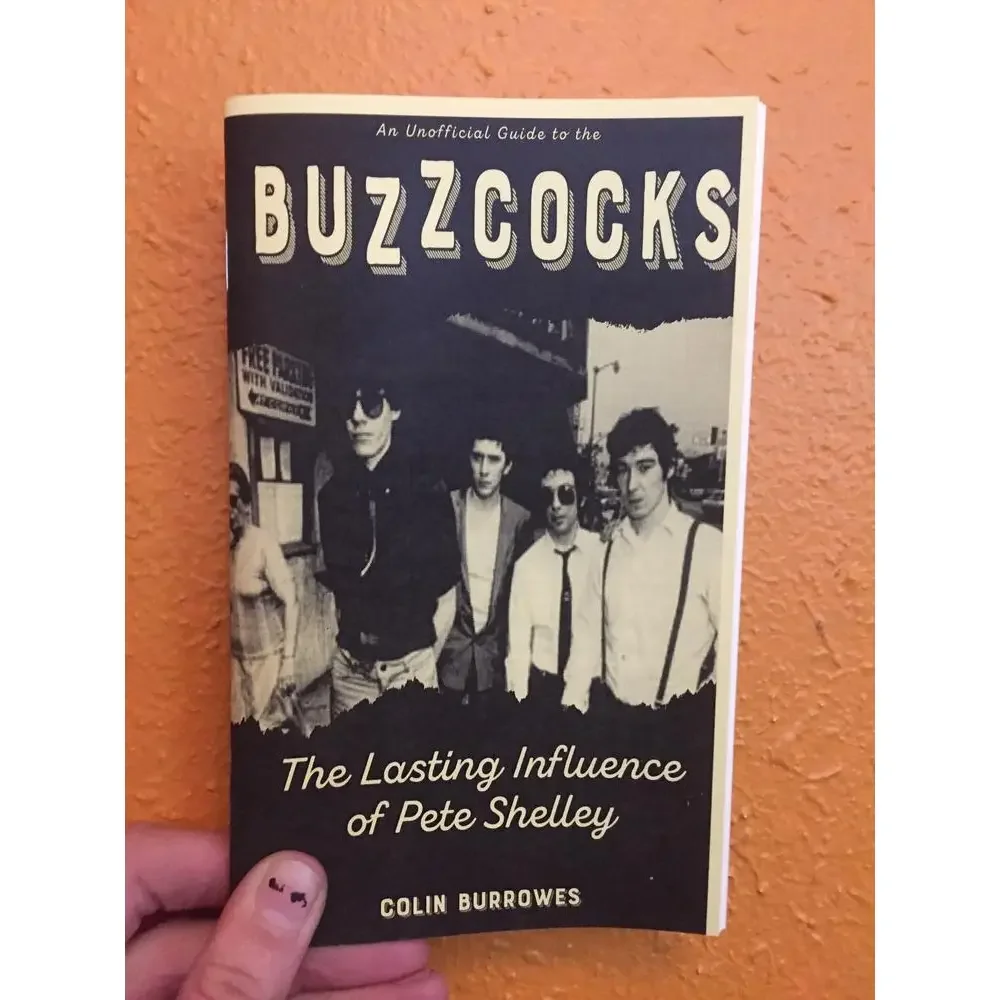 Buzzcocks: the Lasting Influence of Pete Shelley (Zine)