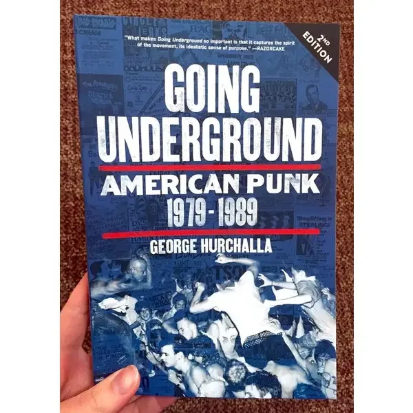 Going Underground: American Punk 1979–1989, Second Edition