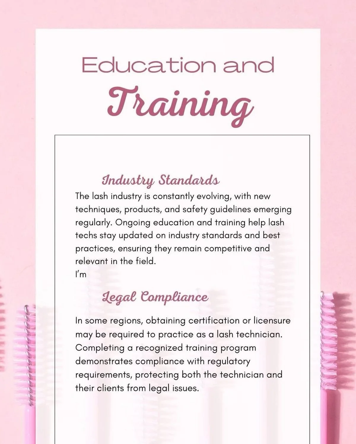 A flyer with pink background that reads "Education and Training" and discusses industry standards and legal compliance for lash technicians.