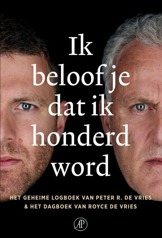 Ik beloof je dat ik honderd word | Peter R. de Vries, Royce de Vries