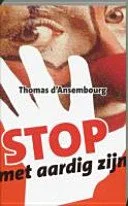 Stop met aardig zijn | Thomas d'Ansembourg