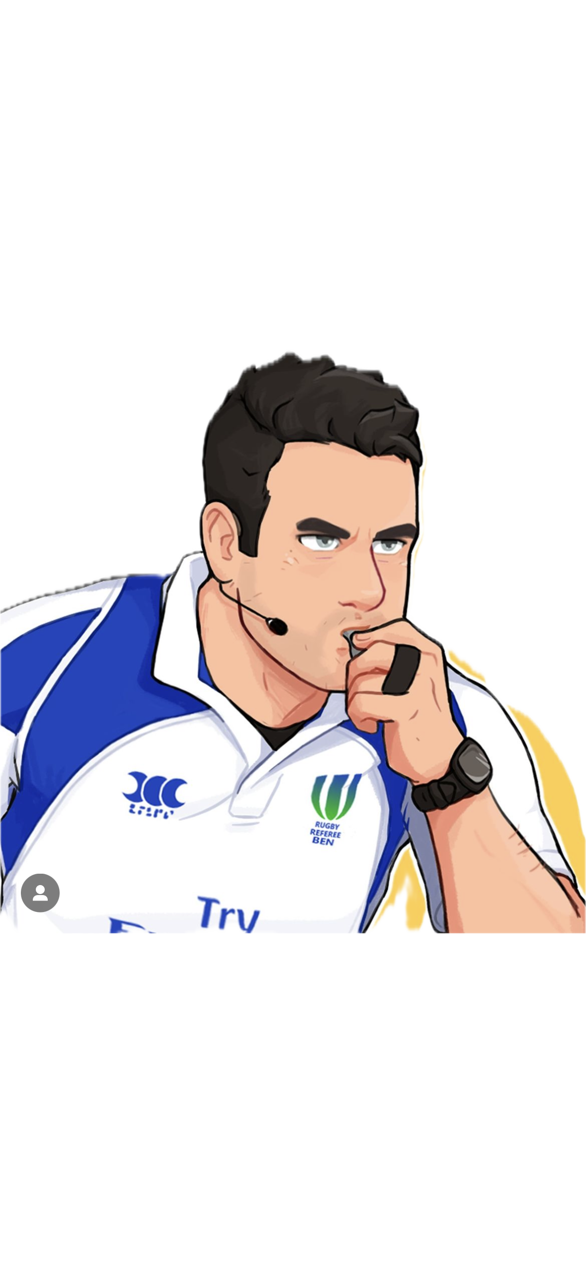 Cartoon image of Ben O'Keeffe a male rugby referee wearing a white and blue uniform, with a headset microphone, black wristwatch, and a whistle in his mouth.