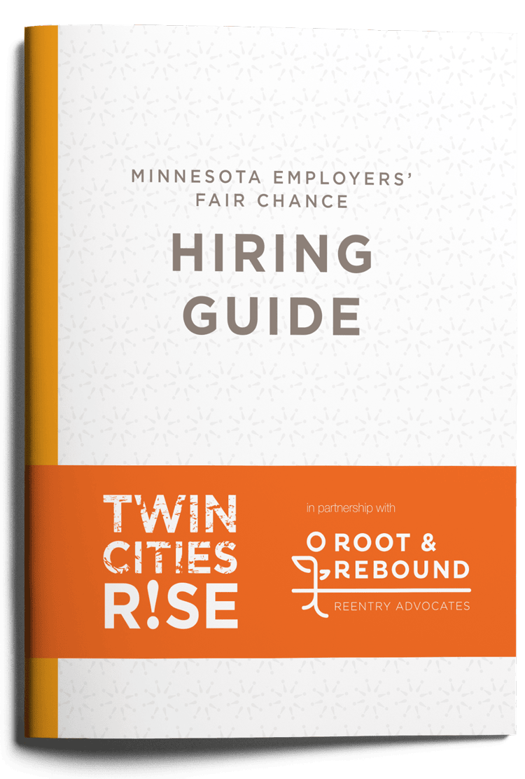 Cover of Twin Cities RISE's hiring guide booklet titled 'Minnesota Employers' Fair Chance Hiring Guide' with a partnership logo for Root & Rebound and Reentry Advocates.