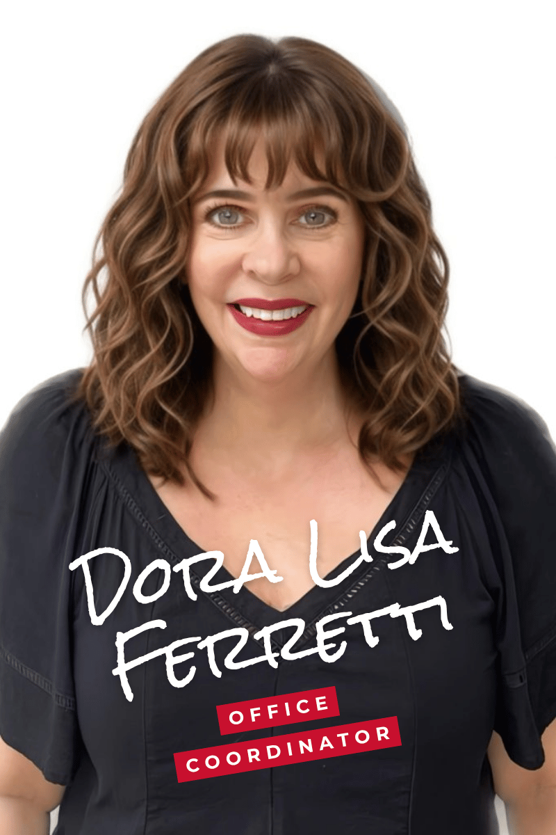 Dora Lisa Ferretti, Office Coordinator