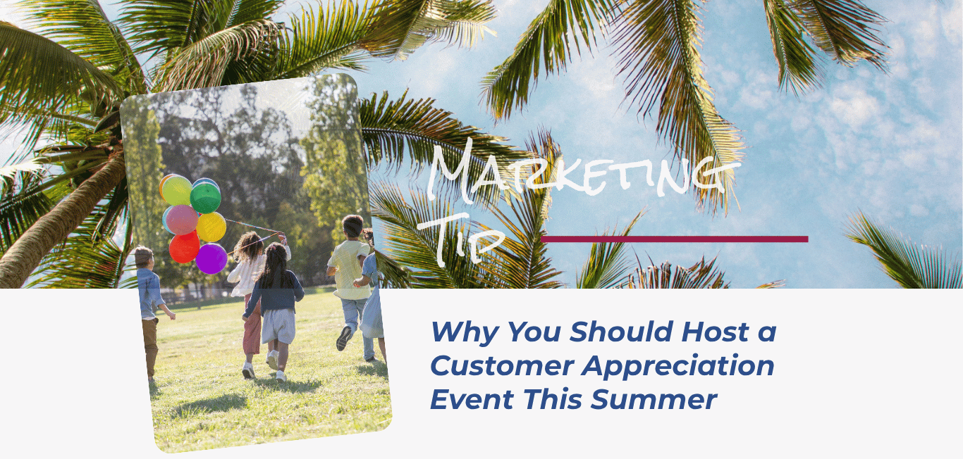 real estate marketing tip customer appreciation