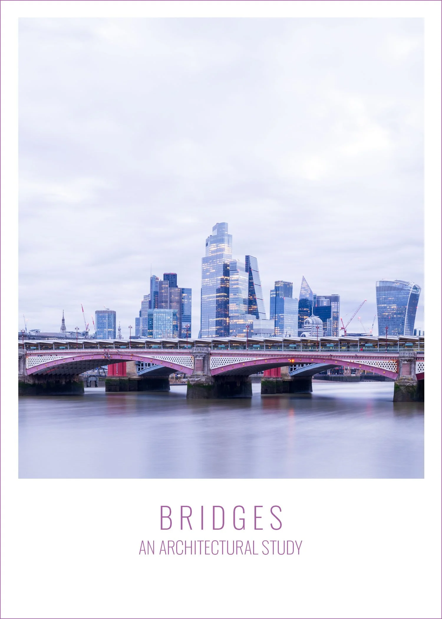Bridges - An Architectural Study. Long-term photography project by Michael Knaf.