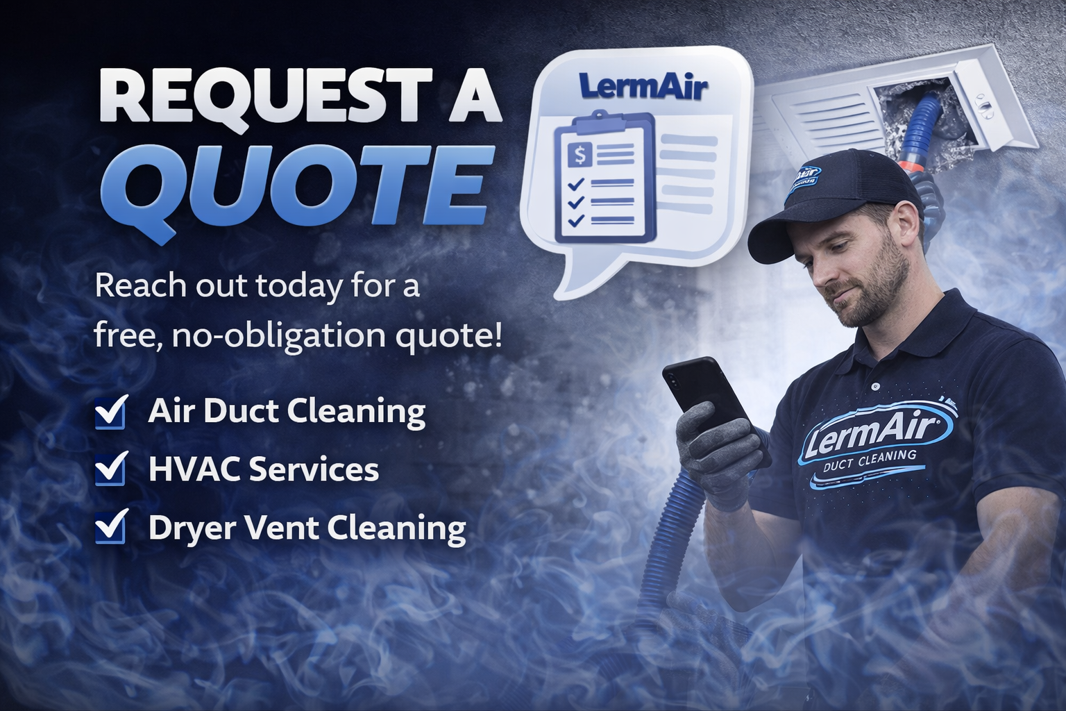 A worker in a LermAir uniform holding a smartphone with a smoke-filled background and a vent pipe. The overlay text promotes requesting a free quote for air duct cleaning, HVAC services, and dryer vent cleaning.