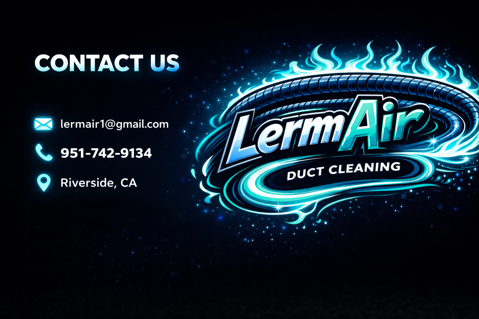 Business card for LermAir Duct Cleaning featuring a neon-style logo, contact email, phone number, and location in Riverside, CA against a starry black background.