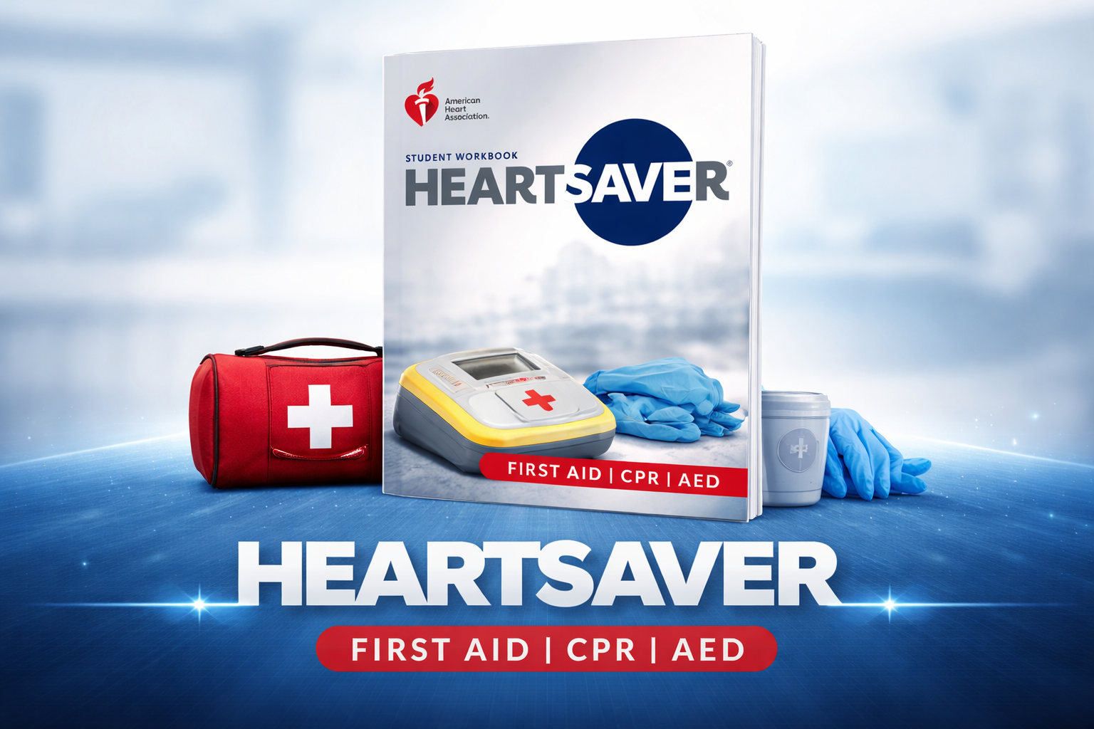 Heartsaver First Aid CPR AED
