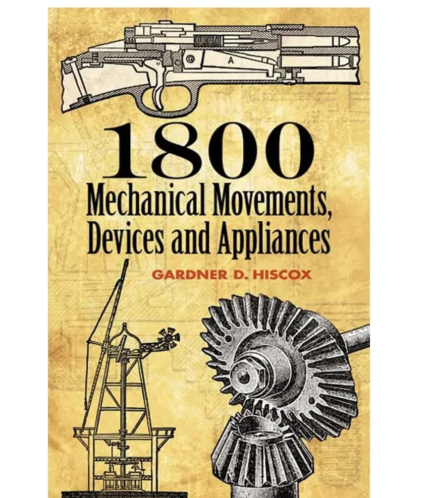 Timeless Ingenuity: Exploring "1800 Mechanical Movements, Devices