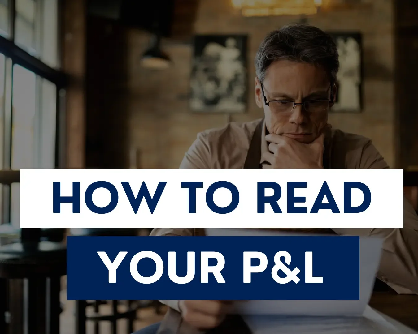 Franchise Owner's Guide to P&amp;L Statements