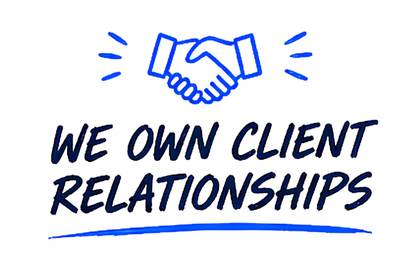 We Own Client Relationships