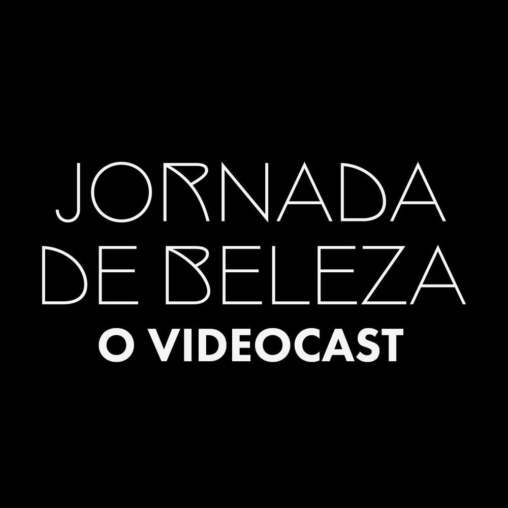 Texto em fundo preto que diz "Jornada de Beleza o Videocast".