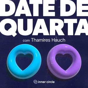 Capa de podcast videocast com o título 'Data de Quarta', autor Thamires Hauch, com dois circulos, azul e uma roxo, com formato de coração em branco no centro delas.