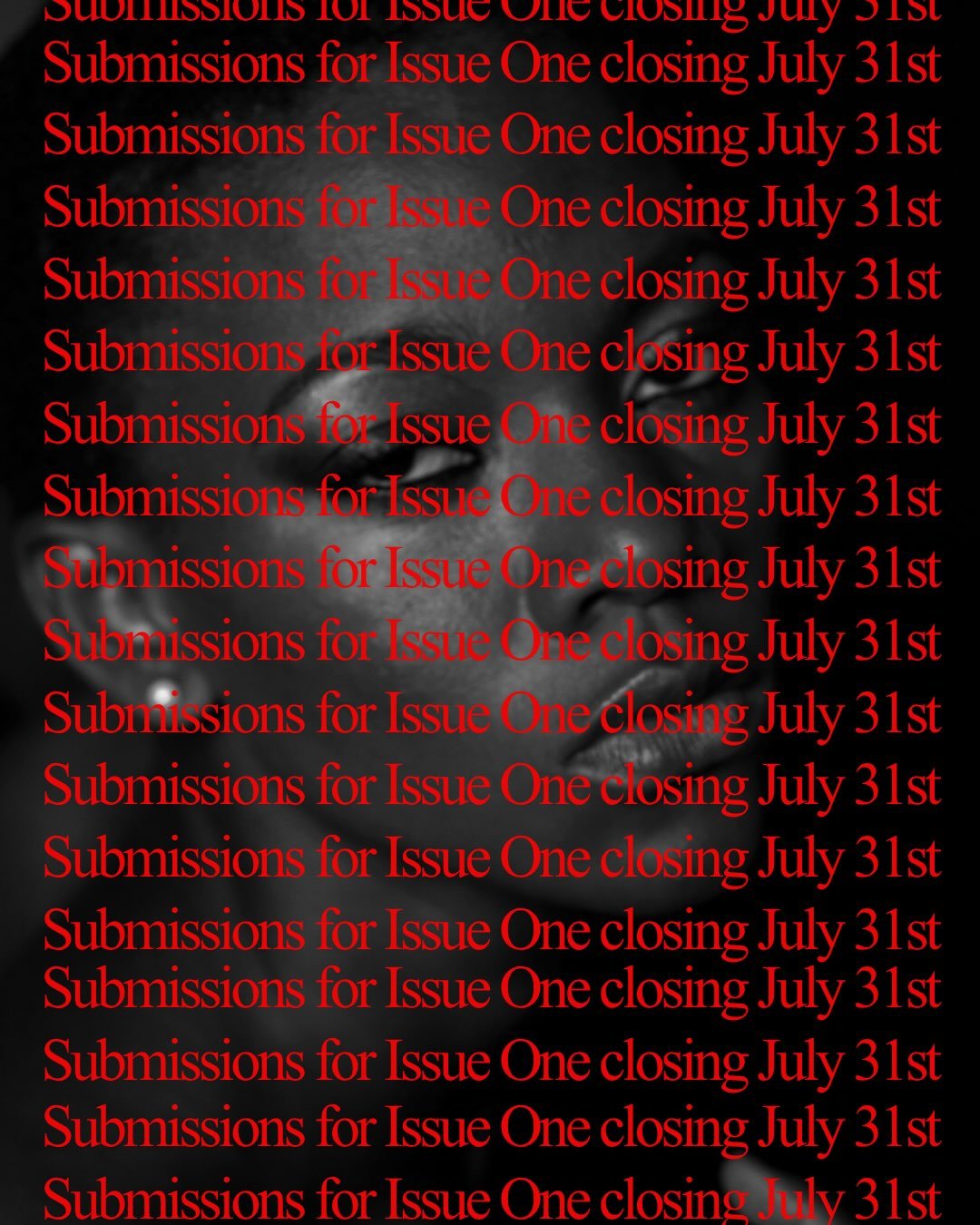 Issue One submissions close July 31.

Just a reminder if you&rsquo;ve been meaning to send something in.

We&rsquo;re looking for poetry, fiction, essays, photography, fashion, design, music, visual art and experimental work. If it doesn&rsquo;t fit 