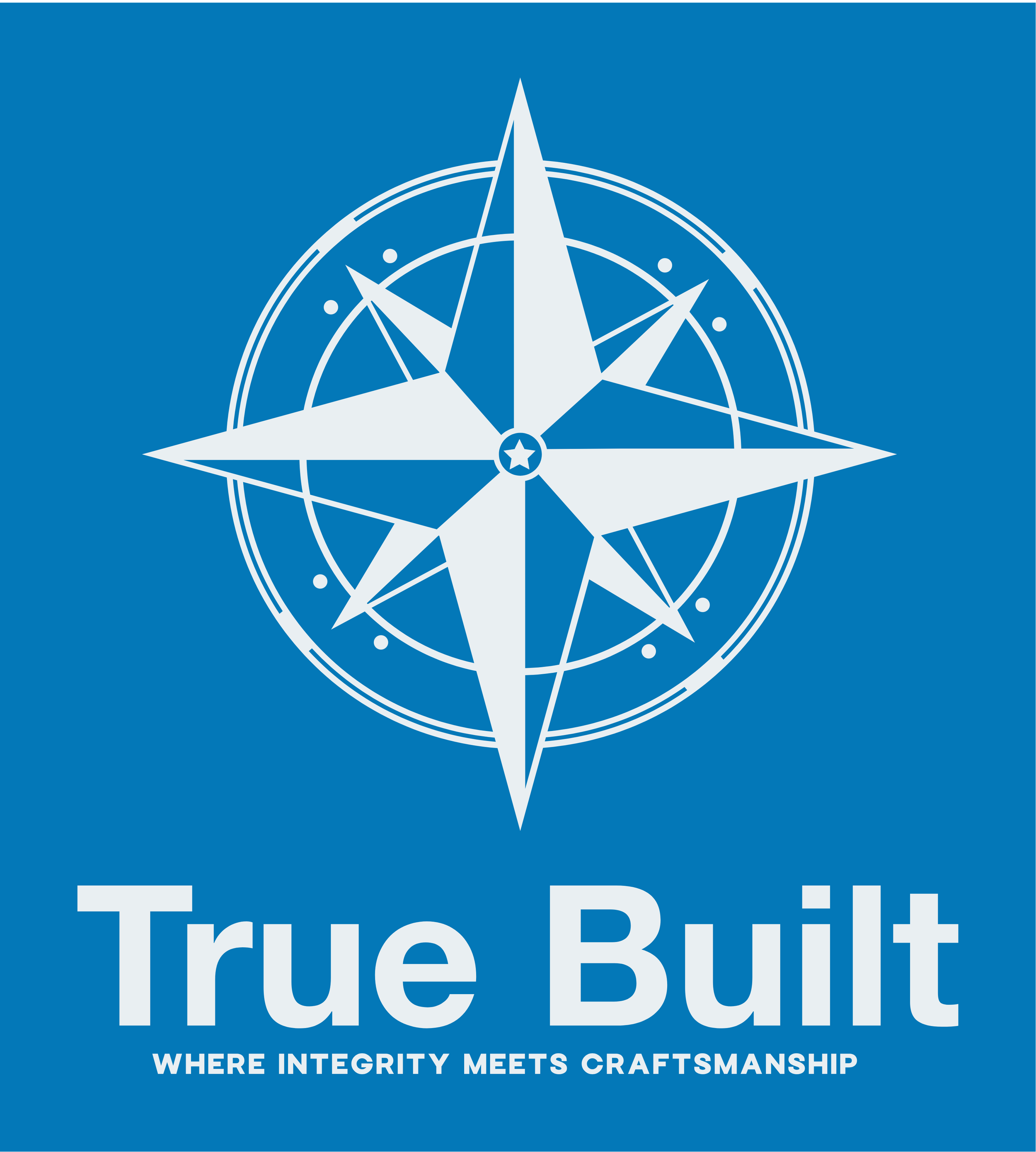 A blue background with a white compass graphic and the text "True Built" underneath. Below that, a tagline reads "Where integrity meets craftsmanship."