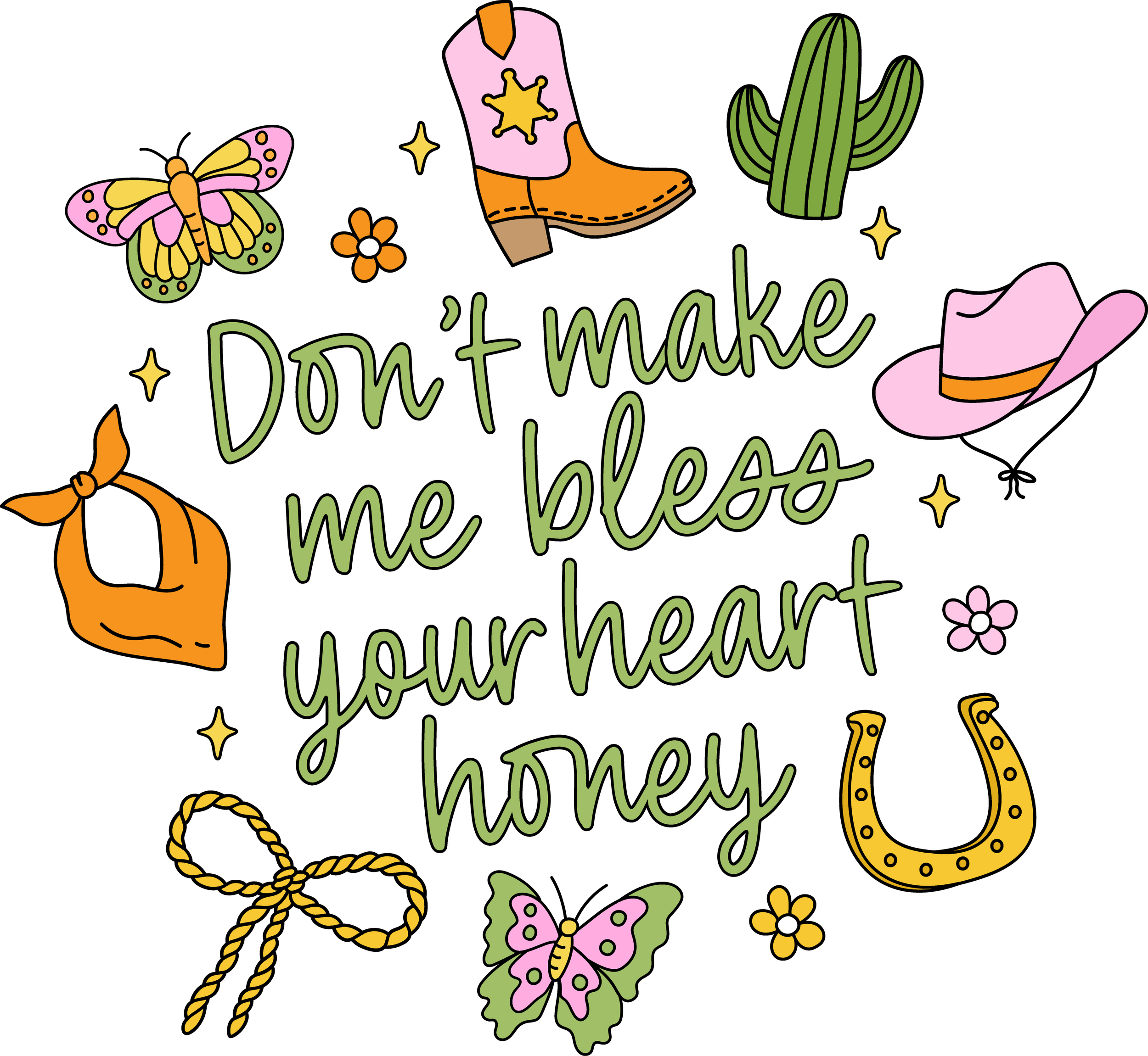 Don’t make me bless your heart