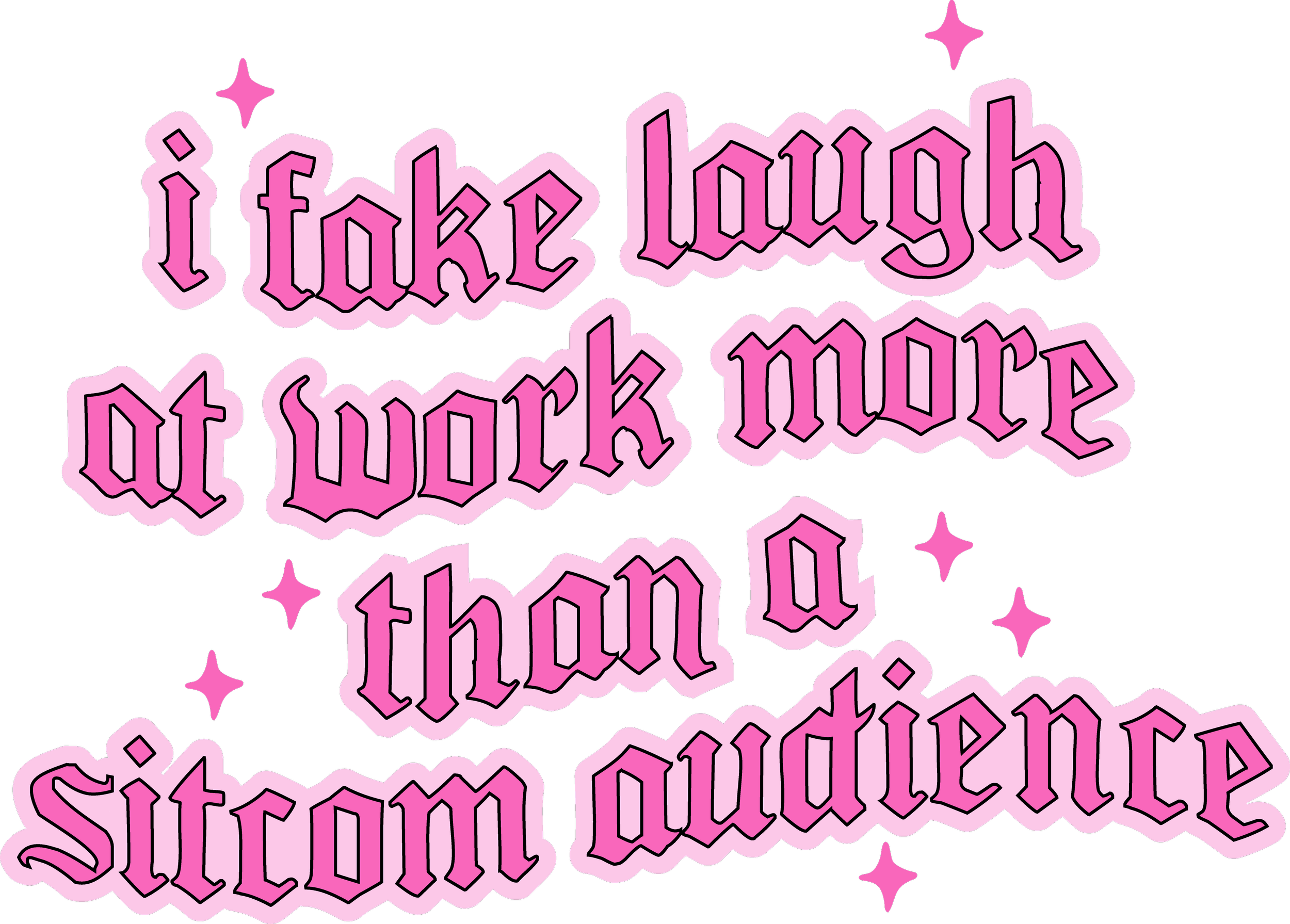 I fake laugh at work