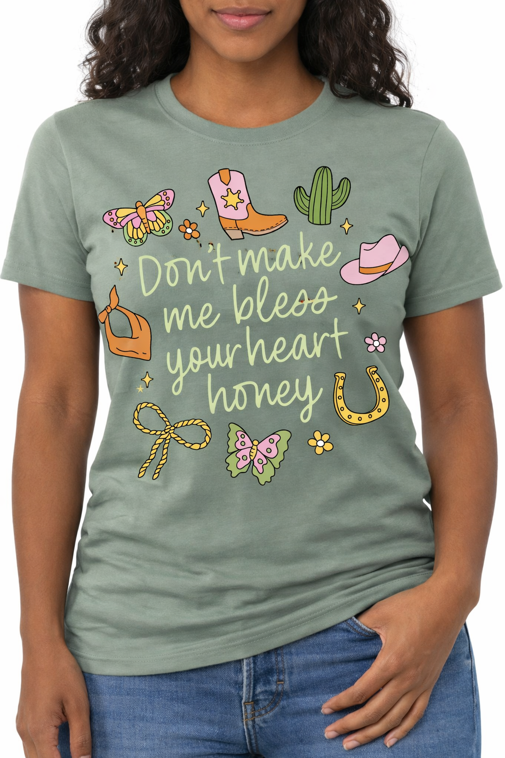 Don’t make me bless your heart