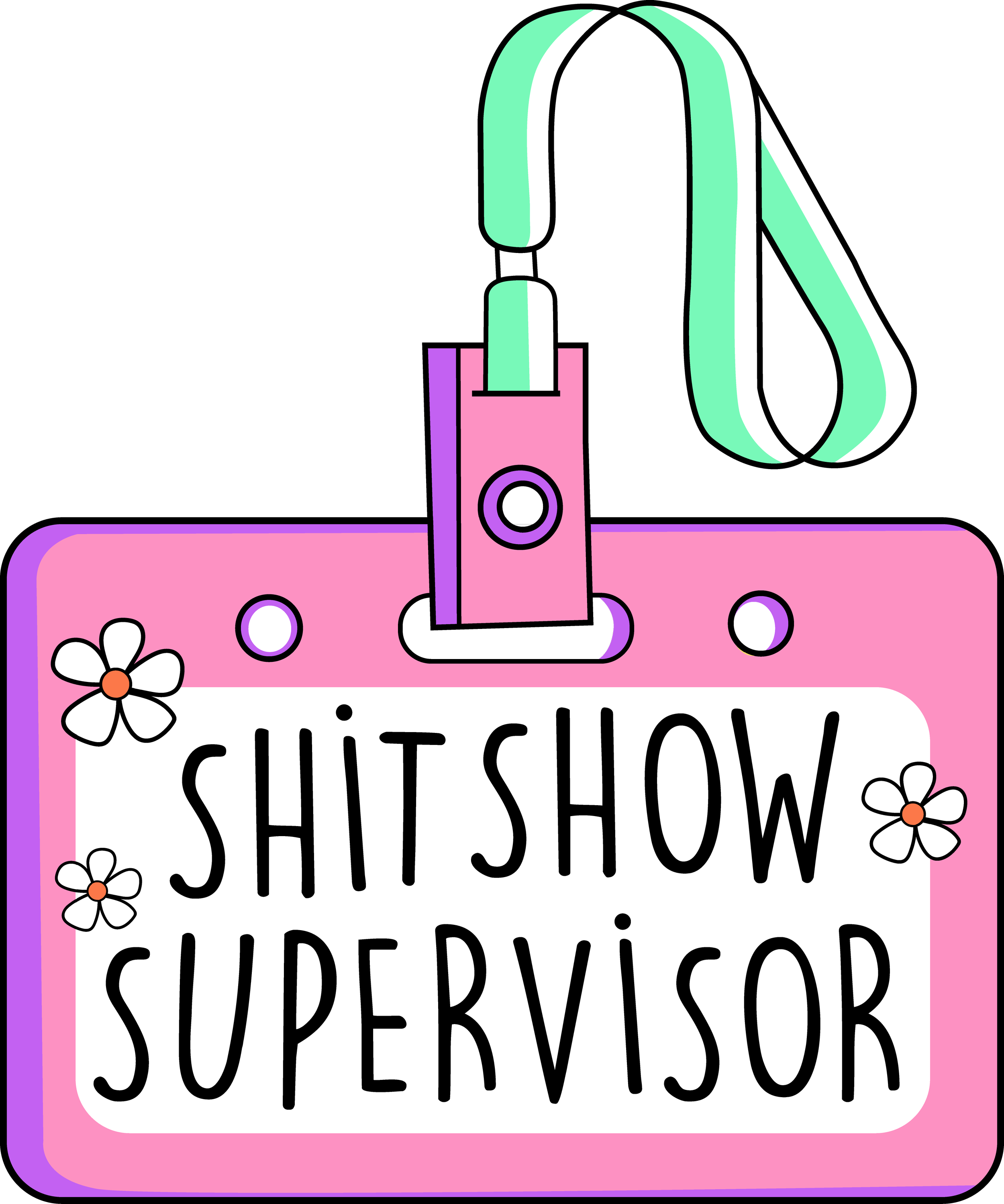 Official Shit Show Supervisor