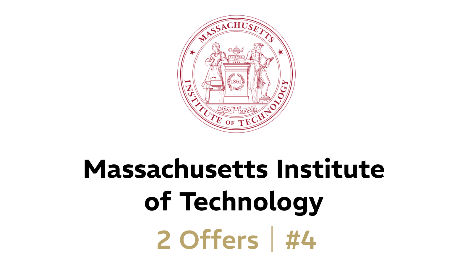 Massachusetts Institute of Technology (MIT) logo with text indicating '2 Offers | #4' in gold color.