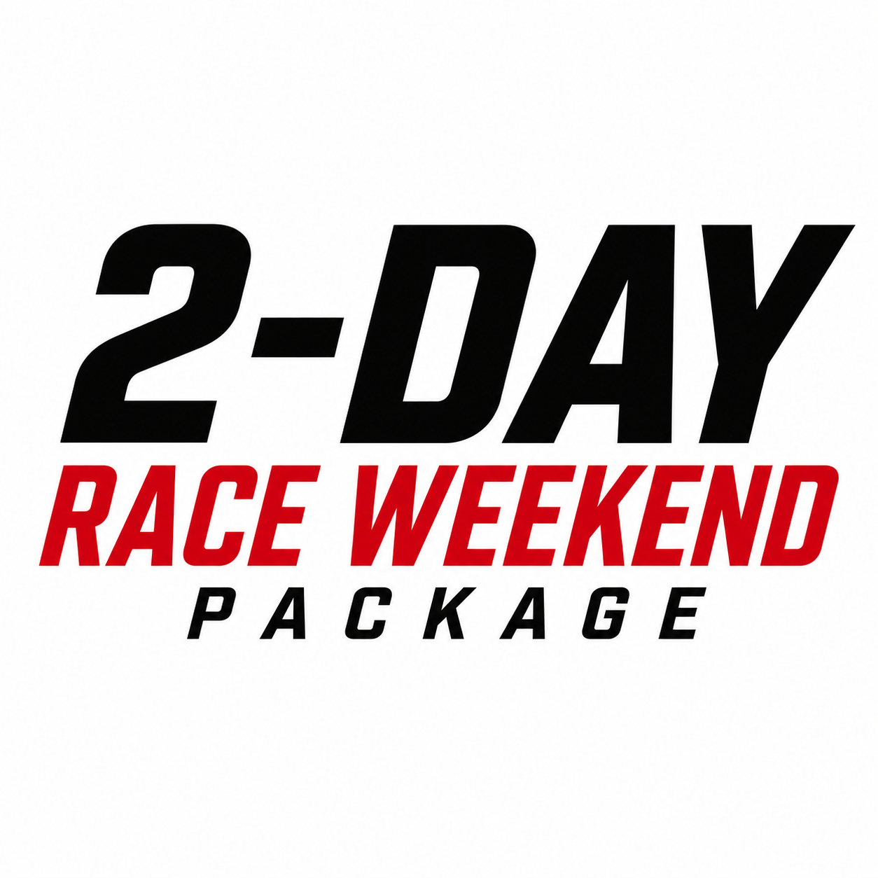 TWO-DAY Race Weekend
