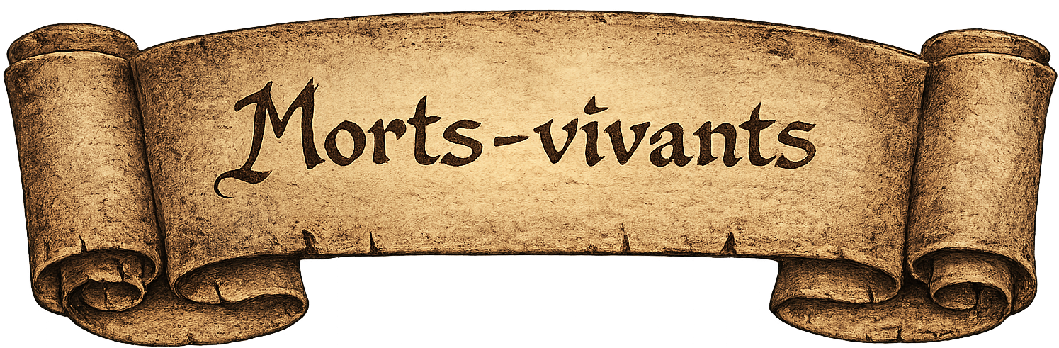An ancient parchment scroll with the text "Morts-vivants" written on it, indicating the theme of the living dead or undead.