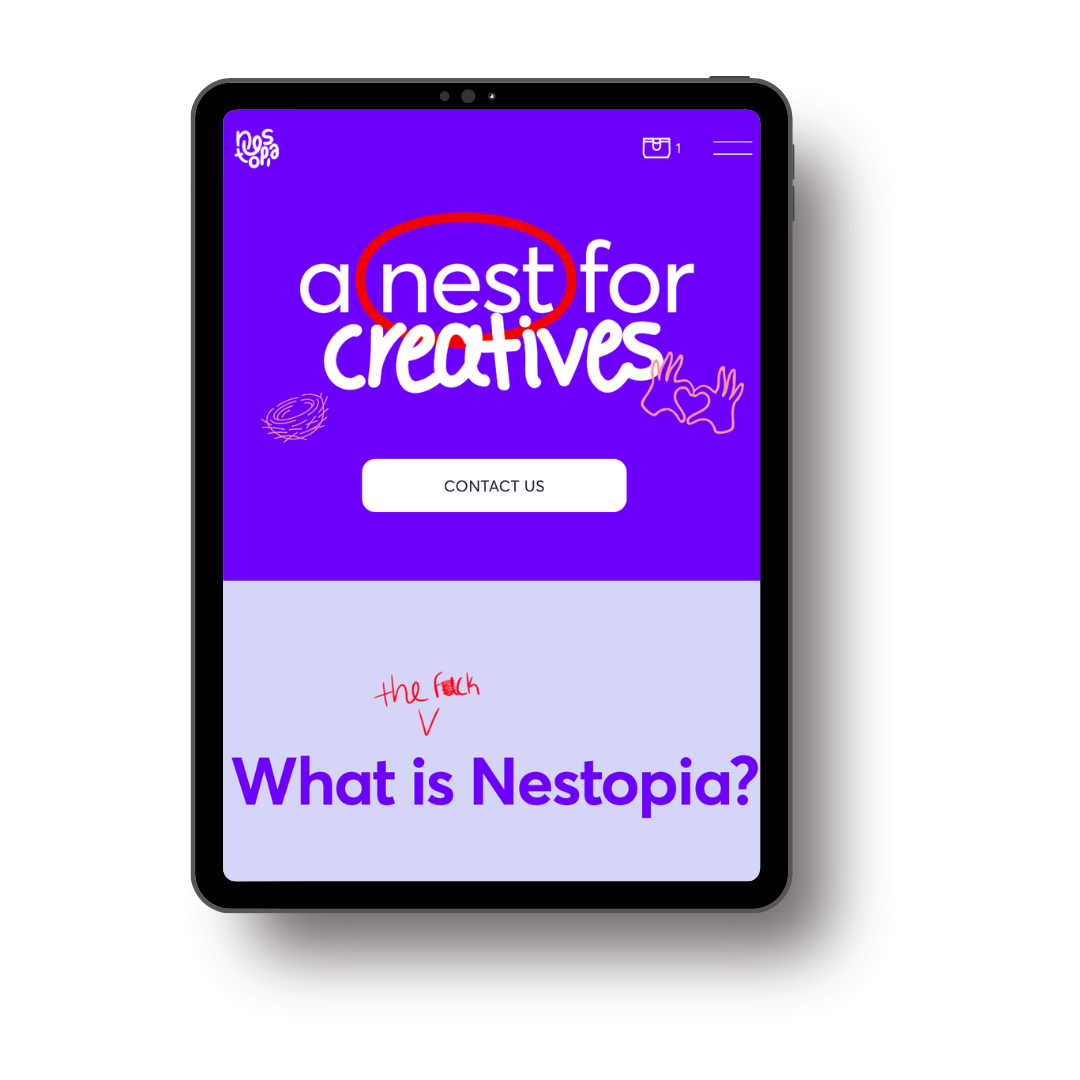 Tablet displaying a website with a purple background, logo in the top left corner, and the text "a nest for creatives" with the word "nest" circled in red. A white "Contact Us" button is below, with the phrase "What is Nestopia?" in large purple text and red handwritten text "the fuck" above it.